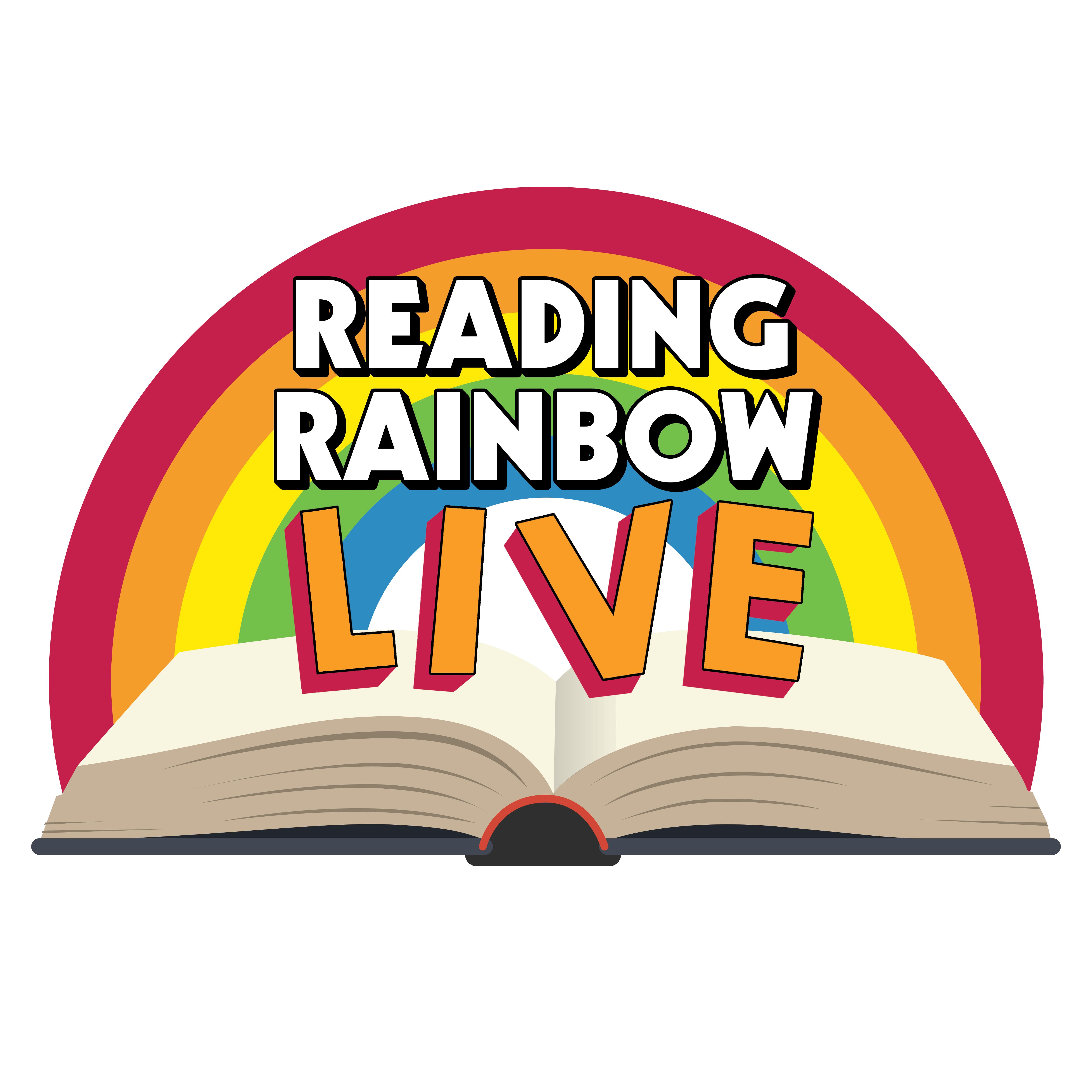 Reading Rainbow Live